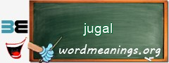 WordMeaning blackboard for jugal